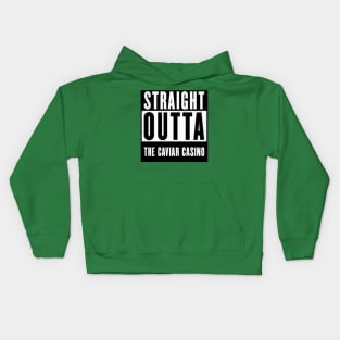 Straight Outta THE CAVIAR CASINO Kids Hoodie